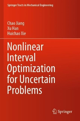 Nonlinear Interval Optimization for Uncertain Problems by Chao Jiang 9789811585487