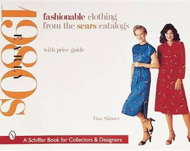 Fashionable Clothing from the Sears Catalogs: Early 1980s by Tina Skinner