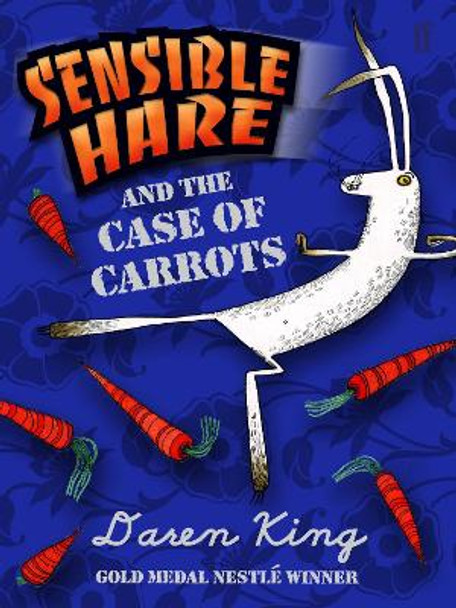 Sensible Hare and the Case of Carrots: A Carrot Noir by Daren King