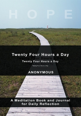 Twenty-Four Hours A Day by Anonymous 9781607962786