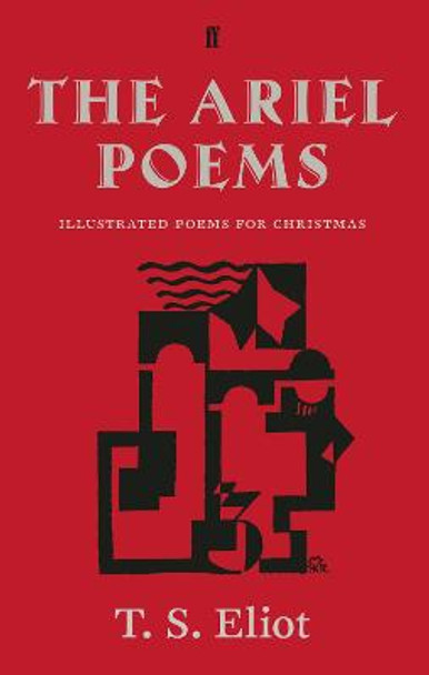 The Ariel Poems: Illustrated poems for Christmas by T. S. Eliot