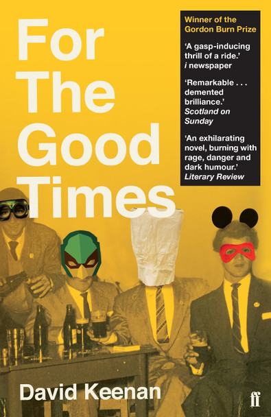 For The Good Times by David Keenan
