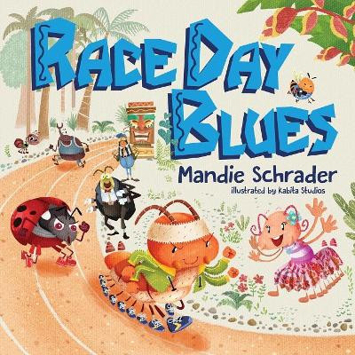 Race Day Blues by Mandie Schrader 9781937333638