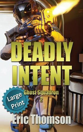 Deadly Intent by Eric Thomson 9781989314524