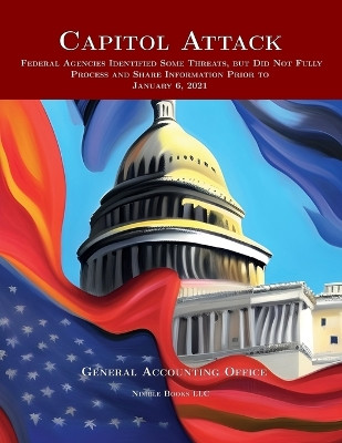 Capitol Attack by General Accounting Office 9781608881505
