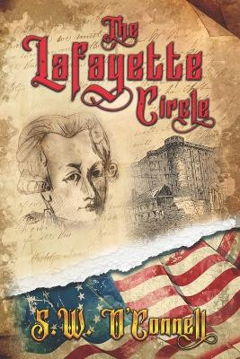 The Lafayette Circle by S W O'Connell 9781737663690