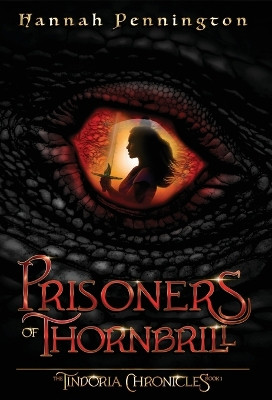 Prisoners of Thornbrill: a clean young adult portal epic fantasy adventure trilogy with siblings, magic, and dragons by Hannah Pennington 9798986983127