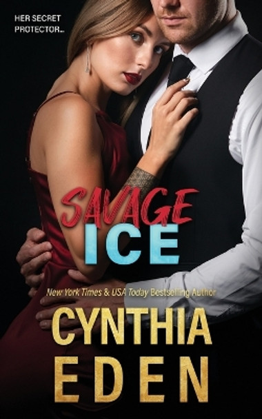 Savage Ice by Cynthia Eden 9781960633835