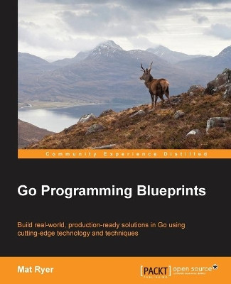 Go Programming Blueprints by Mat Ryer 9781783988020