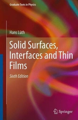 Solid Surfaces, Interfaces and Thin Films by Hans Luth 9783319307541