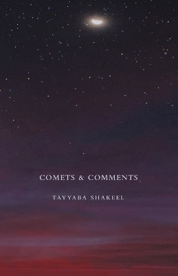 Comets & Comments by Tayyaba Shakeel 9781480887954