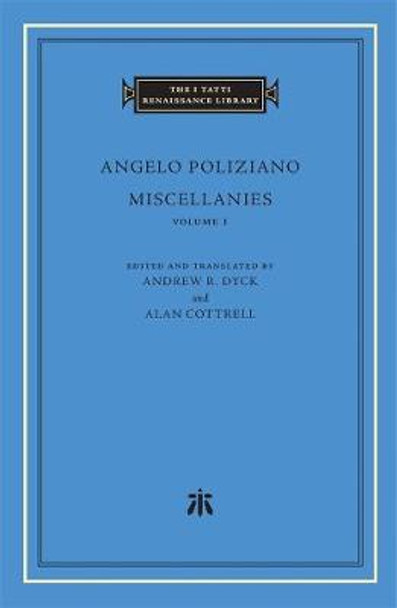 Miscellanies, Volume 1 by Angelo Poliziano