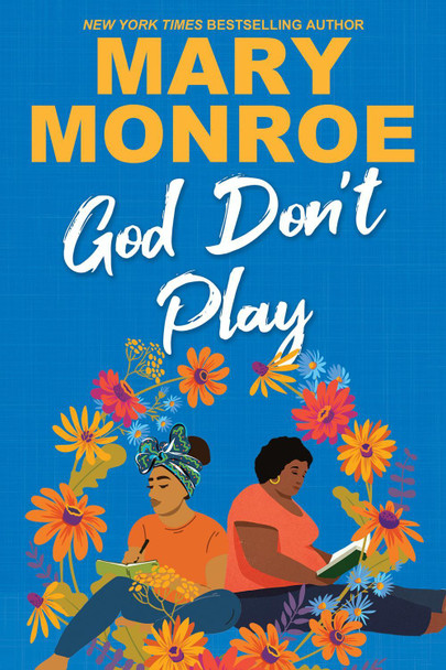 God Don't Play Mary Monroe 9781496756268