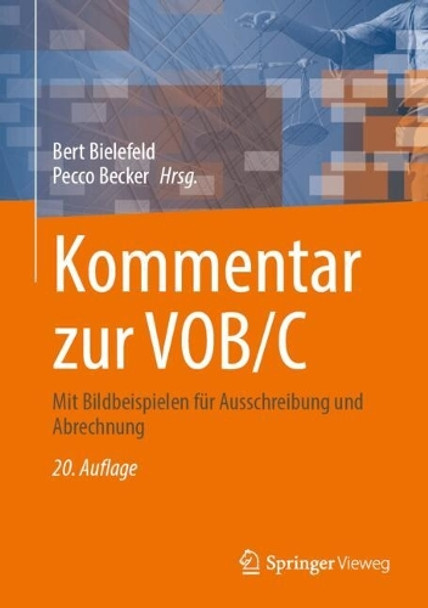 Kommentar zur VOB/C: Mit Bildbeispielen für Ausschreibung und Abrechnung Bert Bielefeld 9783658478803