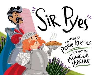 Sir Pyes by Rosie Klepper 9781645381013