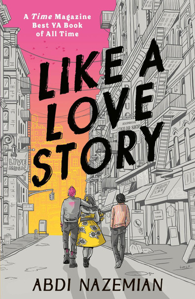 Like a Love Story Abdi Nazemian 9781788957946