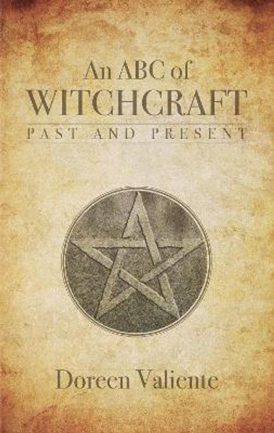 An ABC of Witchcraft Past and Present by Doreen Valiente