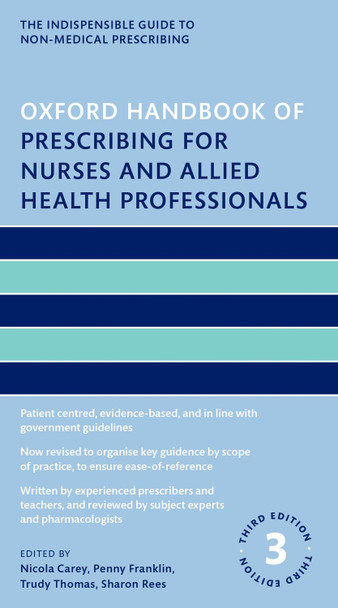 Oxford Handbook of Prescribing for Nurses and Allied Health Professionals Nicola Carey 9780198839095