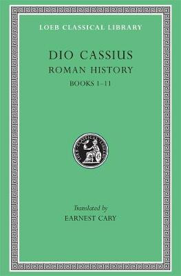 Roman History: v. 1 by Cassius Cocceianus Dio