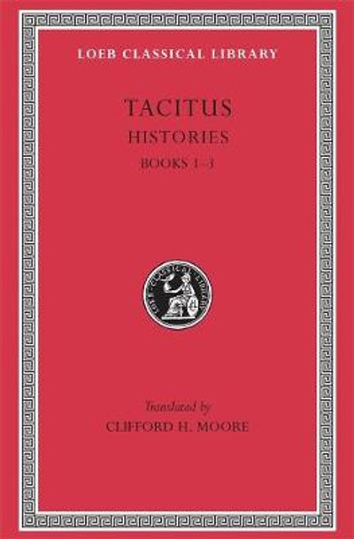 The Histories: Bks. 1-3 by Cornelius Tacitus