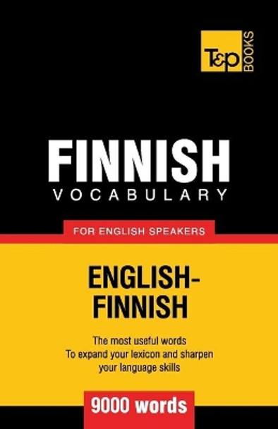Finnish Vocabulary for English Speakers - 9000 Words by Andrey Taranov 9781780718163