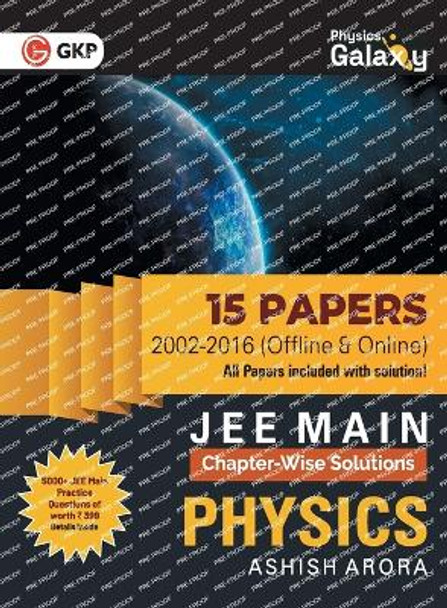 Physics Galaxy 2022: JEE Main Physics - ChapterWise Solutions - 15 Papers (2002-2016) by Ashish Arora 9789392837715