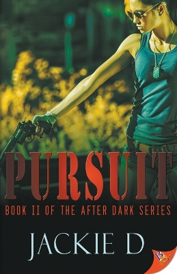 Pursuit by Jackie D 9781626399037