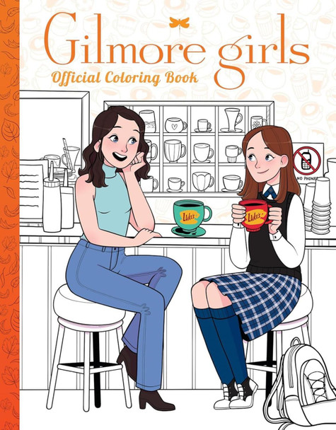 Gilmore Girls: The Official Coloring Book Scholastic 9780702343360