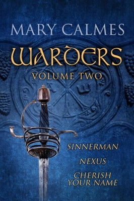 Warders Volume Two by Mary Calmes 9781613724927