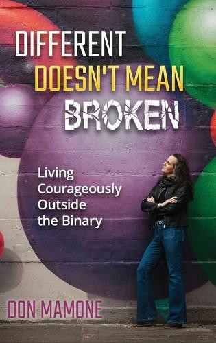Different Doesn't Mean Broken by Don Mamone 9781646494613