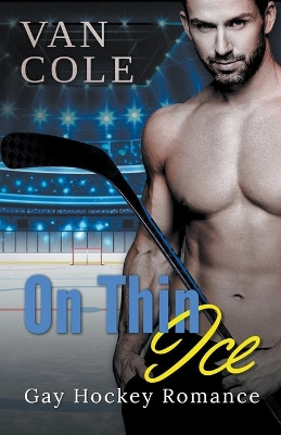 On Thin Ice by Van Cole 9798223184744