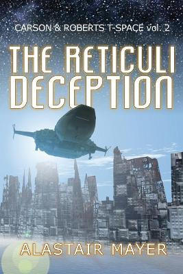 The Reticuli Deception by Alastair Mayer 9781948188111