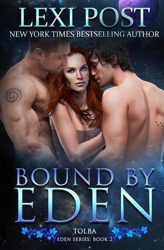 Bound by Eden by Lexi Post 9781949007213