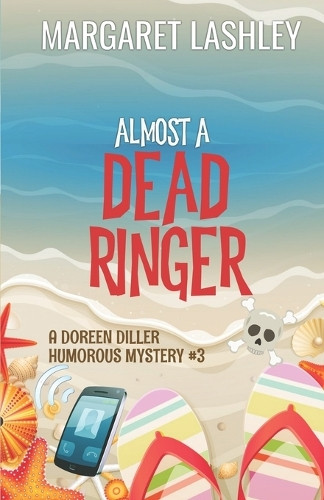 Almost a Dead Ringer by Margaret Lashley 9781949989649