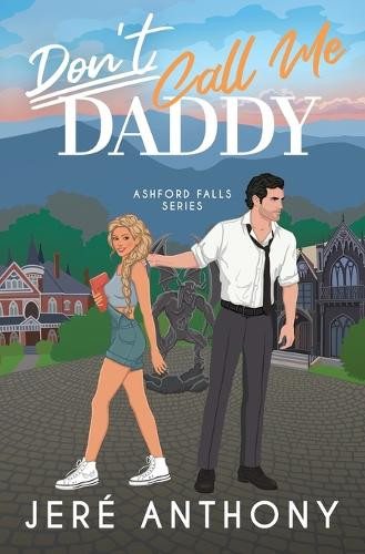 Don't Call Me Daddy by Jeré Anthony 9781736819593
