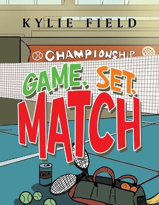 Game, Set, Match by Kylie Field 9781669834106