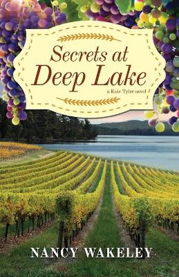 Secrets at Deep Lake by Nancy Wakeley 9781611535822