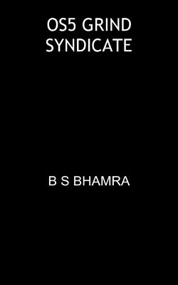 0s5 grind syndicate by B S BHAMRA 9781839450082