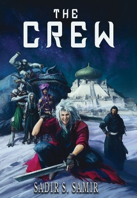 The Crew by Sadir S Samir 9789198817324