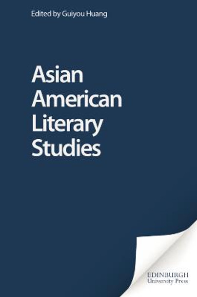 Asian American Literary Studies by Guiyou Huang