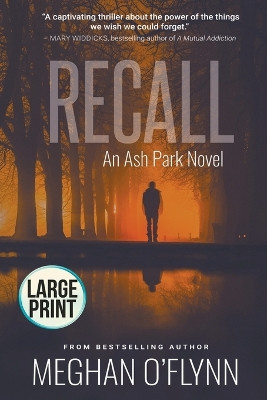 Recall: Large Print by Meghan O'Flynn 9798201340506