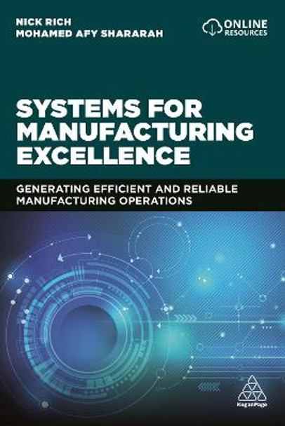 Systems for Manufacturing Excellence: Generating efficient and reliable manufacturing operations by Professor Nick Rich