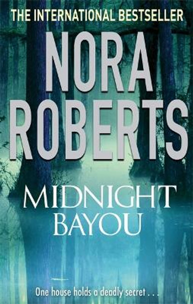 Midnight Bayou by Nora Roberts