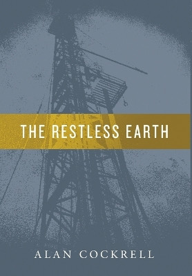 The Restless Earth by Alan Cockrell 9781952474972