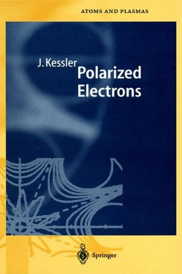 Polarized Electrons by Joachim Kessler 9783540157366