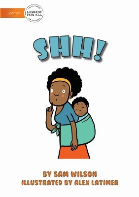Shh! by Sam Wilson 9781922647658