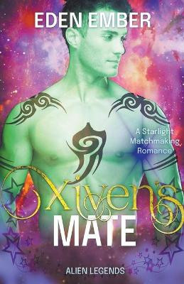 Xiven's Mate by Eden Ember 9781393315896