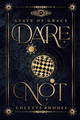 Dare Not by Colette Rhodes 9781991173232