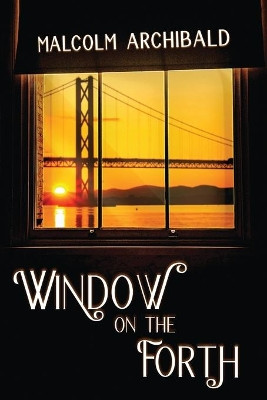 Window on the Forth by Malcolm Archibald 9784867511800