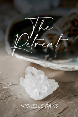 The Retreat by Michelle Davis 9781734461961